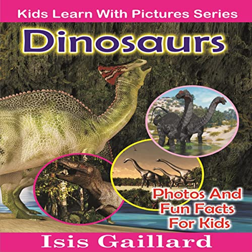 Cover of Dinosaurs: Photos and Fun Facts for Kids