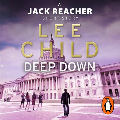 Cover of Deep Down (A Jack Reacher short story)