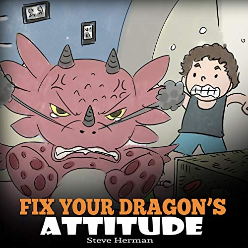 Cover of Fix Your Dragon’s Attitude