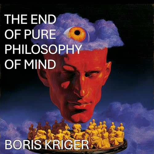 Cover of The End of Pure Philosophy of Mind