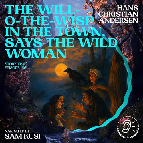 Cover of The Will-o-the-Wisp in the Town, Says the Wild Woman