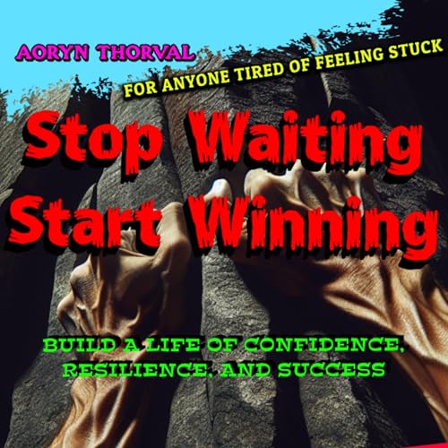 Cover of Stop Waiting, Start Winning