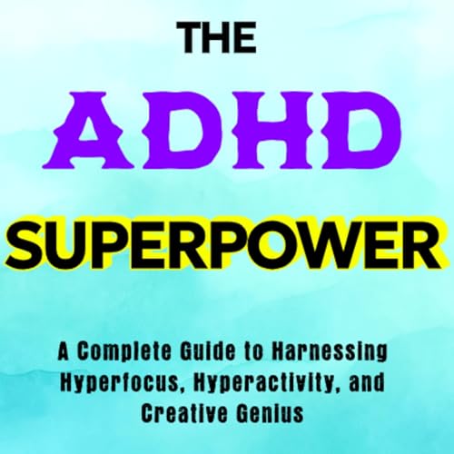 Cover of The ADHD Superpower