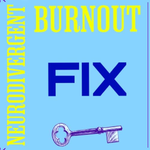 Cover of The Neurodivergent Burnout Fix