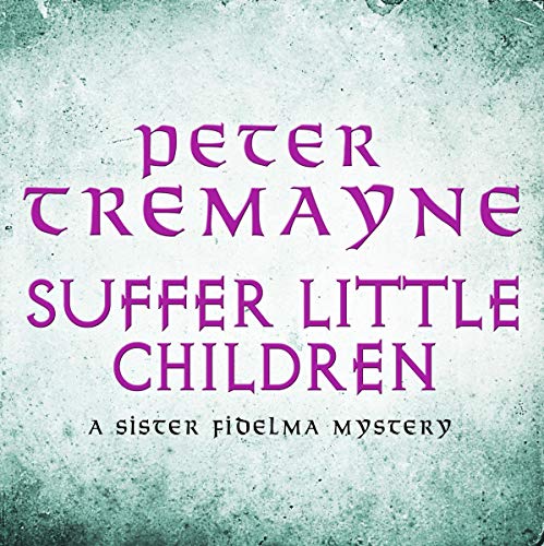 Cover of Suffer Little Children (Sister Fidelma Mysteries Book 3)