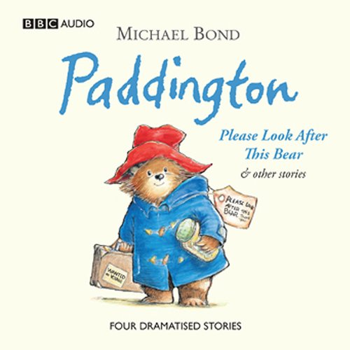 Cover of Paddington Please Look After This Bear & Other Stories