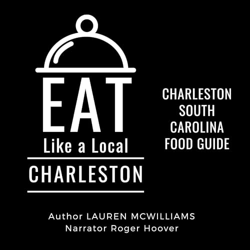 Cover of Eat Like a Local: Charleston