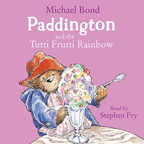 Cover of Paddington and the Tutti Frutti Rainbow