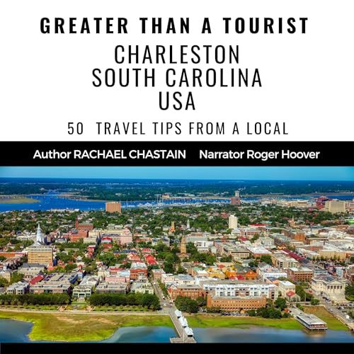 Cover of Greater Than a Tourist - Charleston South Carolina USA