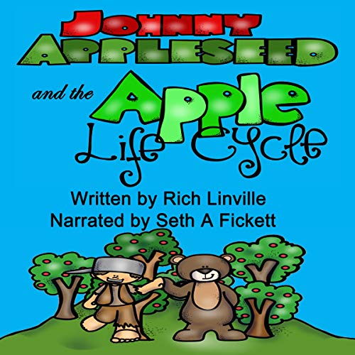 Cover of Johnny Appleseed and the Apple Life Cycle