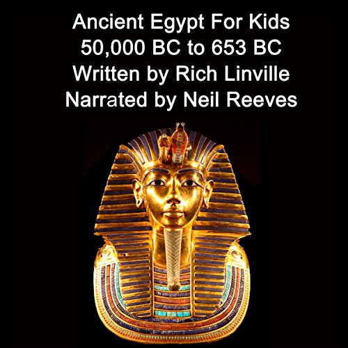 Cover of Ancient Egypt for Kids: 50,000 BC to 653 BC