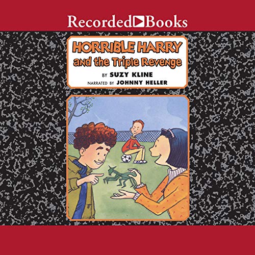 Cover of Horrible Harry and the Triple Revenge