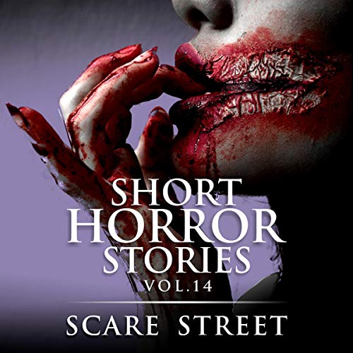Cover of Short Horror Stories Vol. 14: Scary Ghosts, Monsters, Demons, and Hauntings