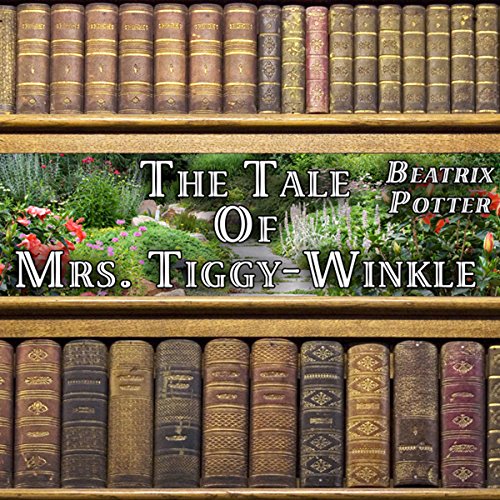 Cover of The Tale of Mrs. Tiggy-Winkle