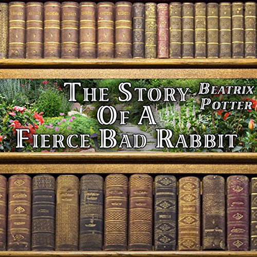 Cover of The Story of a Fierce Bad Rabbit