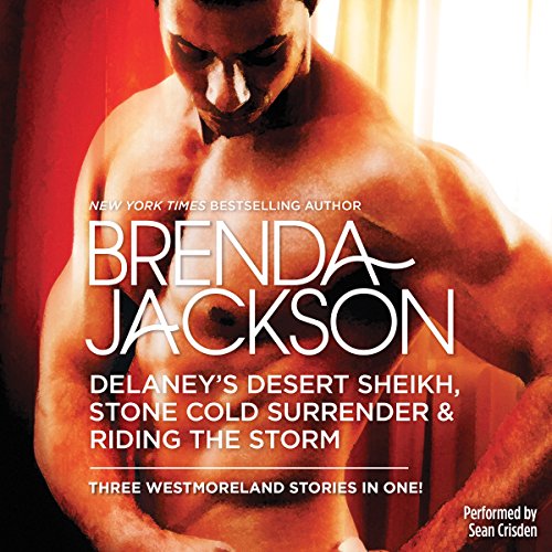 Cover of Delaney's Desert Sheikh, Stone Cold Surrender & Riding the Storm