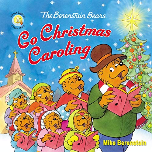 Cover of The Berenstain Bears Go Christmas Caroling