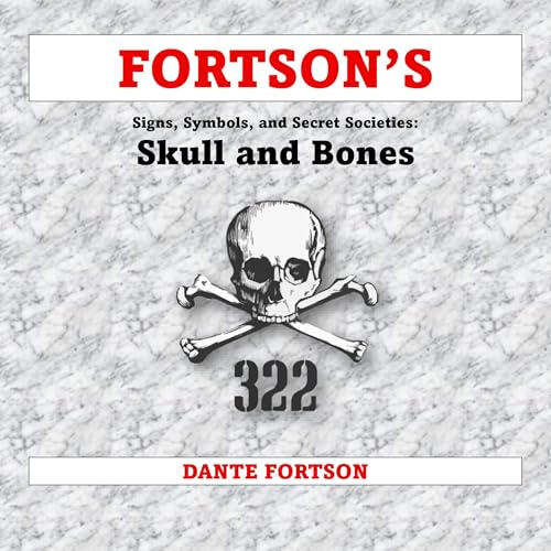 Cover of Fortson's Signs, Symbols, and Secret Societies: Skull and Bones