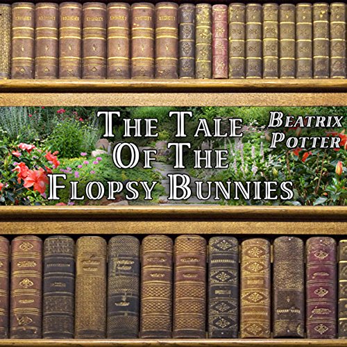 Cover of The Tale of the Flopsy Bunnies