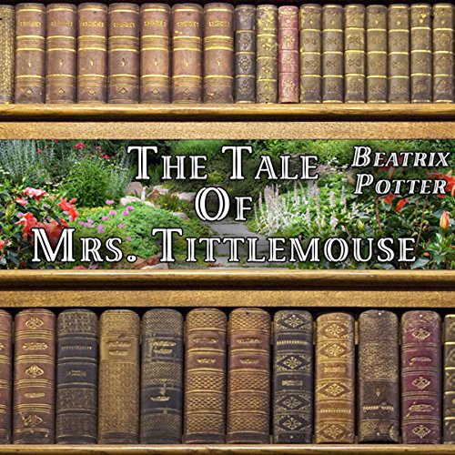 Cover of The Tale of Mrs. Tittlemouse