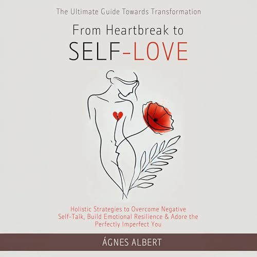 Cover of From Heartbreak to Self-Love