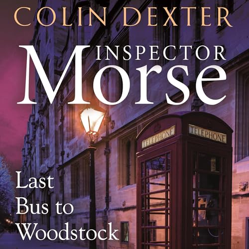 Cover of Last Bus to Woodstock: An Inspector Morse Mystery 1