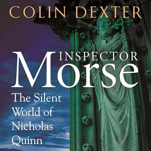 Cover of The Silent World Of Nicholas Quinn: An Inspector Morse Mystery 3