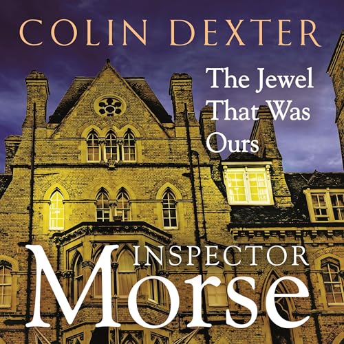Cover of The Jewel that was Ours: An Inspector Morse Mystery 9