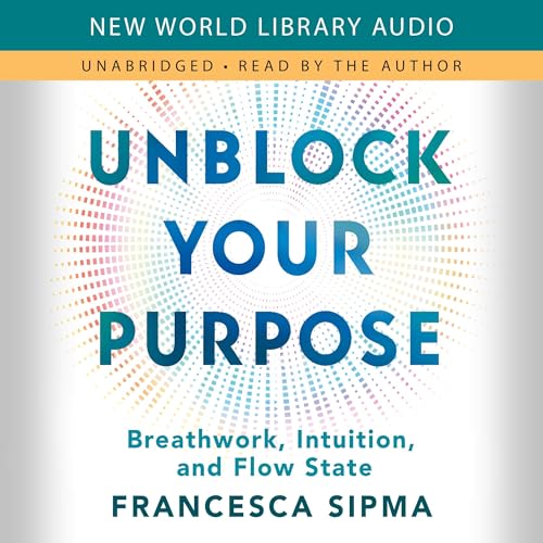 Cover of Unblock Your Purpose