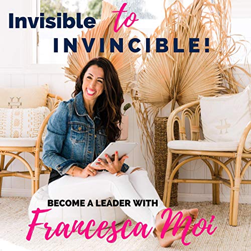 Cover of Invisible to Invincible!
