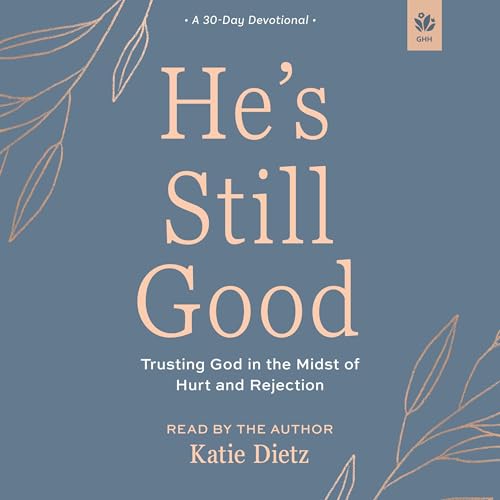 Cover of He's Still Good