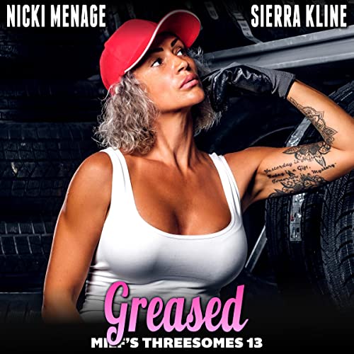 Cover of Greased: Milf’s Threesomes 13
