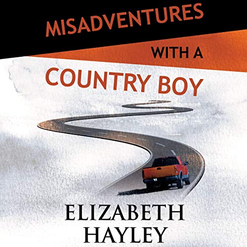 Cover of Misadventures with a Country Boy