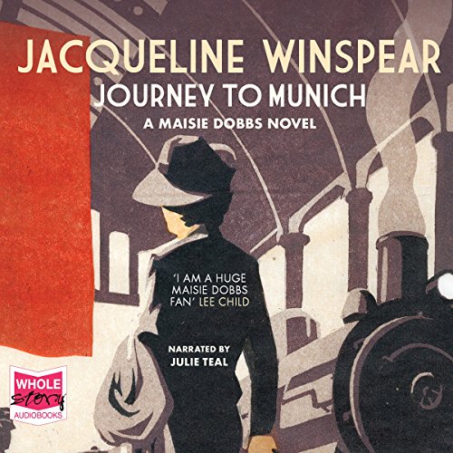 Cover of Journey To Munich: A Maisie Dobbs Mystery