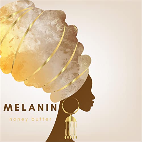 Cover of Melanin: Honey Butter