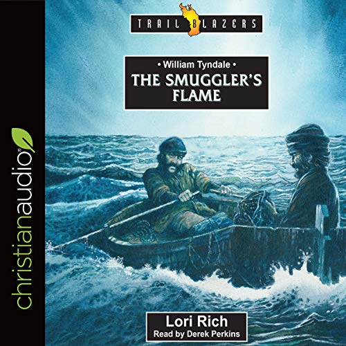 Cover of William Tyndale: The Smuggler's Flame
