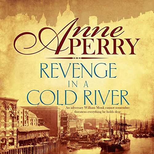 Cover of Revenge in a Cold River (William Monk Mystery, Book 22)