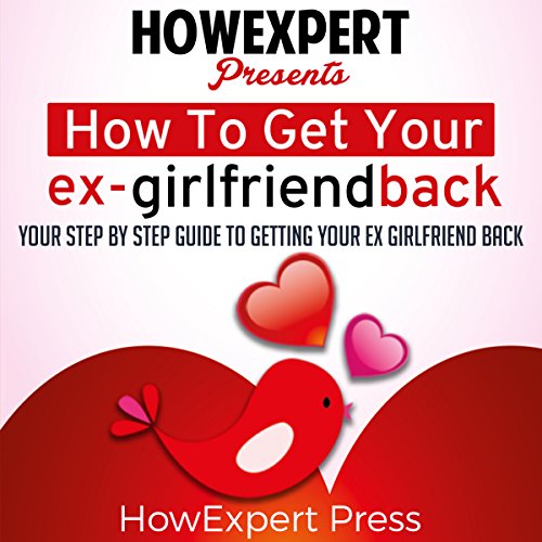 Cover of How to Get Your Ex-Girlfriend Back