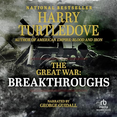 Cover of The Great War: Breakthroughs