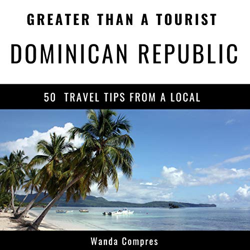 Cover of Greater Than a Tourist - Dominican Republic
