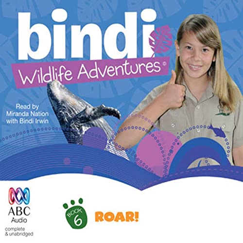 Cover of Roar!: Bindi Wildlife Adventures, Book 6