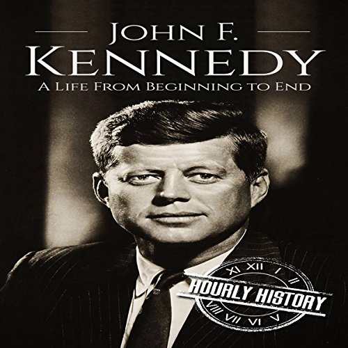 Cover of John F. Kennedy: A Life from Beginning to End