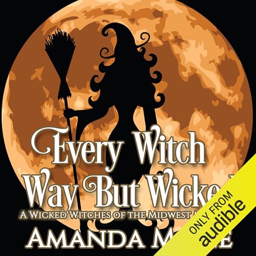 Cover of Every Witch Way but Wicked