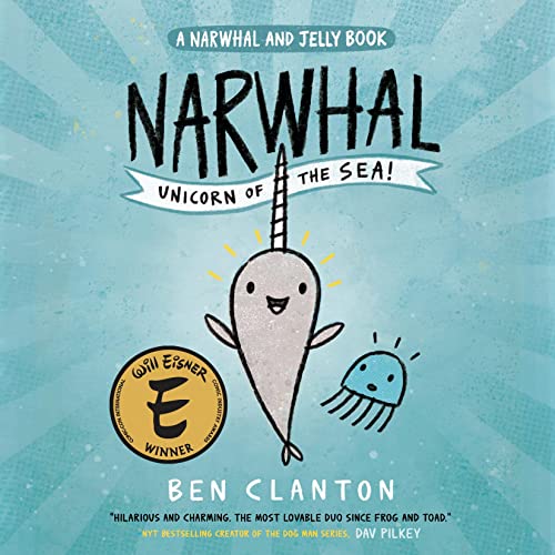Cover of Narwhal: Unicorn of the Sea! (A Narwhal and Jelly Book #1)