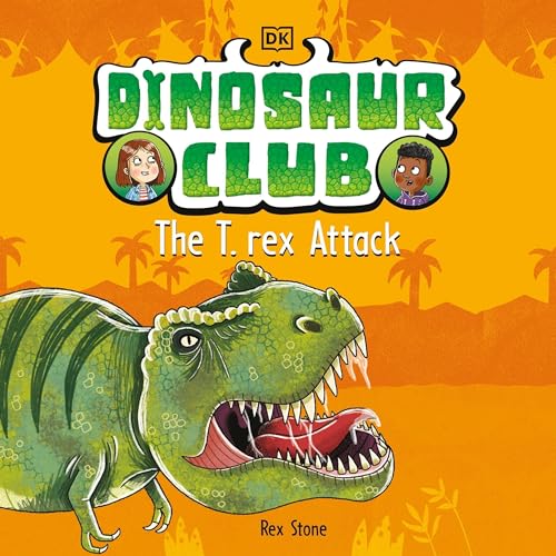 Cover of Dinosaur Club: The T. Rex Attack