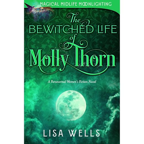 Cover of The Bewitched Life of Molly Thorn
