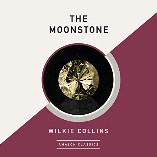 Cover of The Moonstone (AmazonClassics Edition)