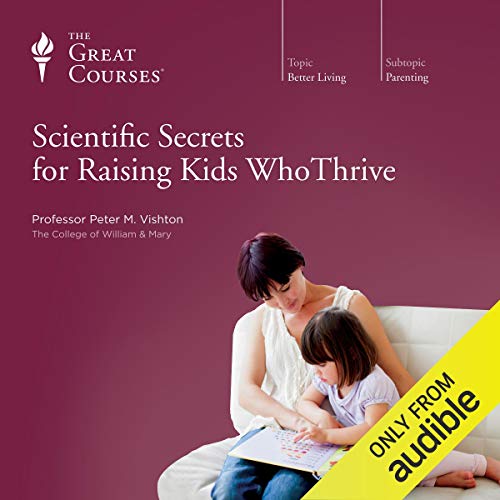 Cover of Scientific Secrets for Raising Kids Who Thrive