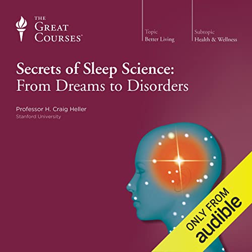 Cover of Secrets of Sleep Science: From Dreams to Disorders