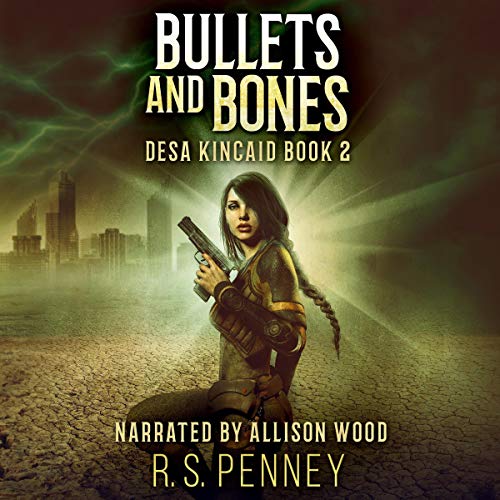 Cover of Bullets and Bones (A Sci-Fi Western)